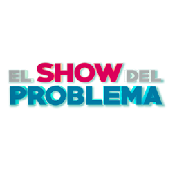 El Show del Problema